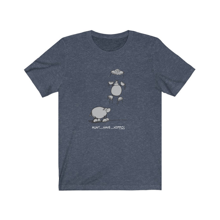 Must...Have...Hippo! Unisex Soft Cotton T-Shirt