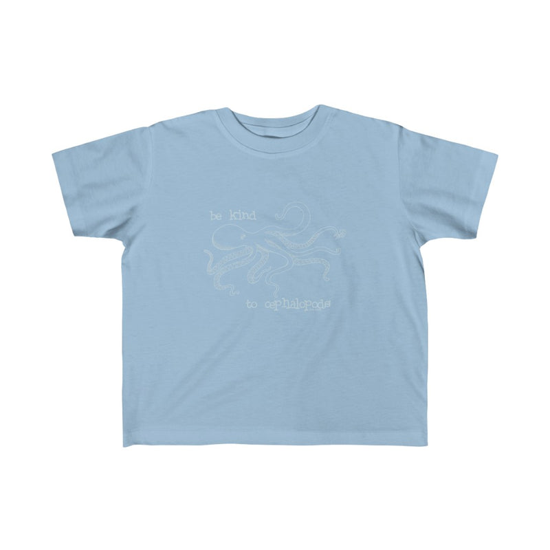 Be kind to cephalopods Childrens Sizes 2T to 6T T-Shirt